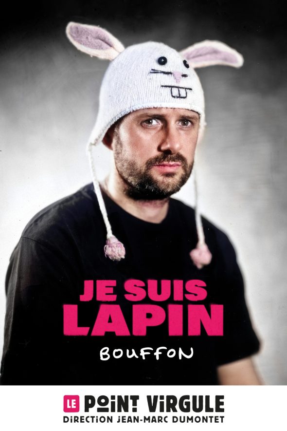 JE SUIS LAPIN dans BOUFFON