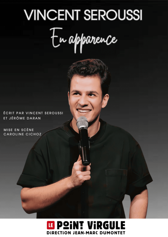 VINCENT SEROUSSI dans EN APPARENCE