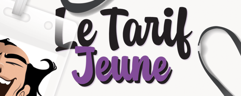 Le tarif Jeune