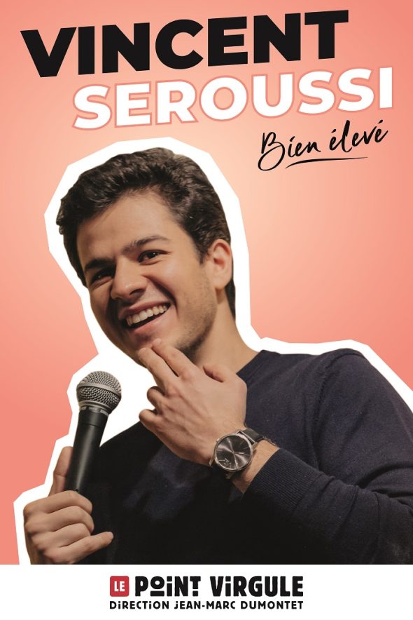 VINCENT SEROUSSI « BIEN ÉLEVÉ »